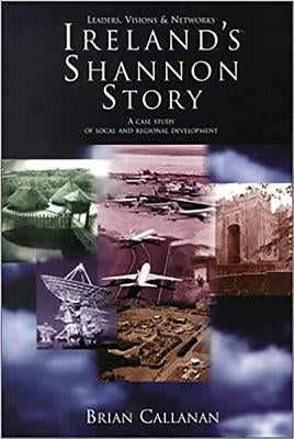 Irelands Shannon Story by Callanan, Brian