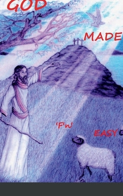 GOD MADE 'F'n' EASY by Jol