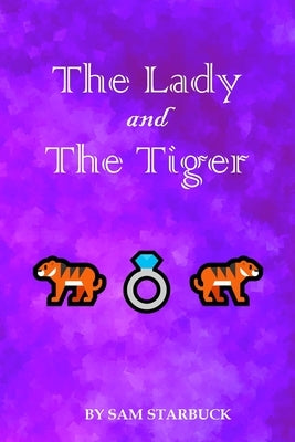 The Lady And The Tiger by Starbuck, Sam