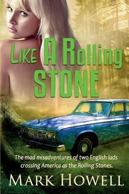 Like A Rolling Stone by Howell, Mark