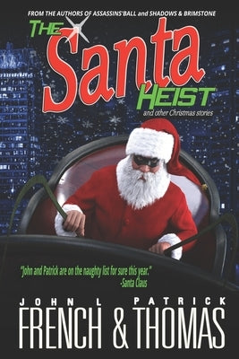 The Santa Heist and Other Christmas Stories by Thomas, Patrick