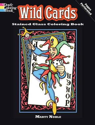 Wild Cards Stained Glass Coloring Book by Noble, Marty