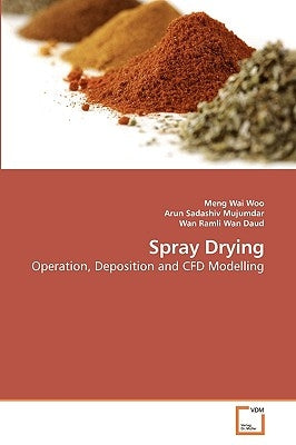 Spray Drying by Woo, Meng Wai