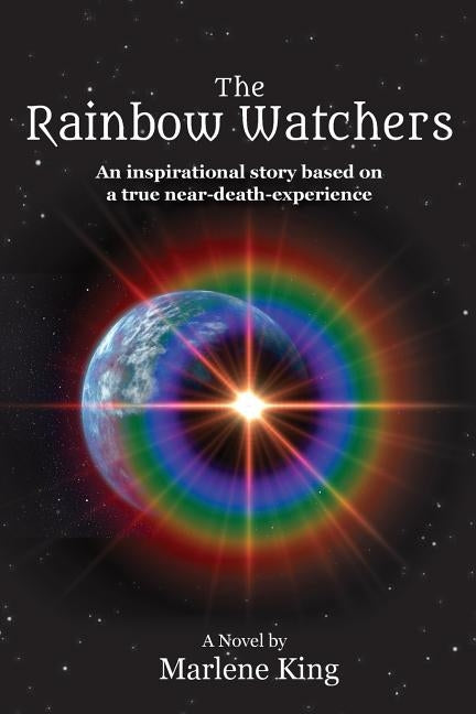 The Rainbow Watchers by King, Marlene