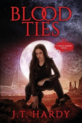 Blood Ties: A Grace Harper Novel by Hardy, Janice