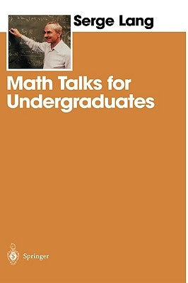 Math Talks for Undergraduates by Lang, Serge
