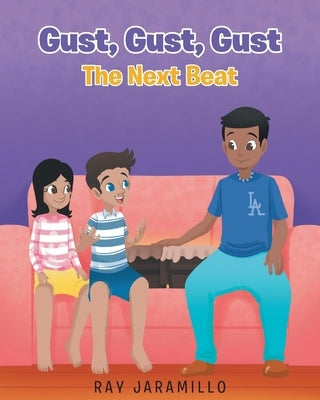 Gust, Gust, Gust: The Next Beat by Jaramillo, Ray
