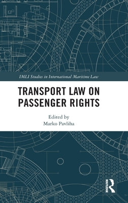 Transport Law on Passenger Rights by Pavliha, Marko