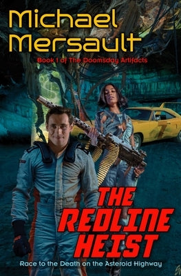 The Redline Heist by Mersault, Michael