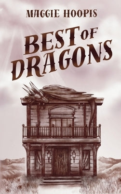 Best of Dragons by Hoopis, Maggie