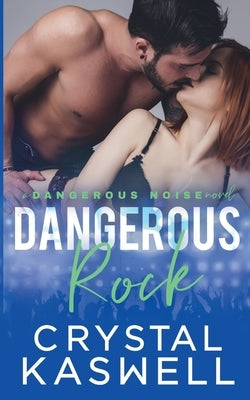 Dangerous Rock by Kaswell, Crystal