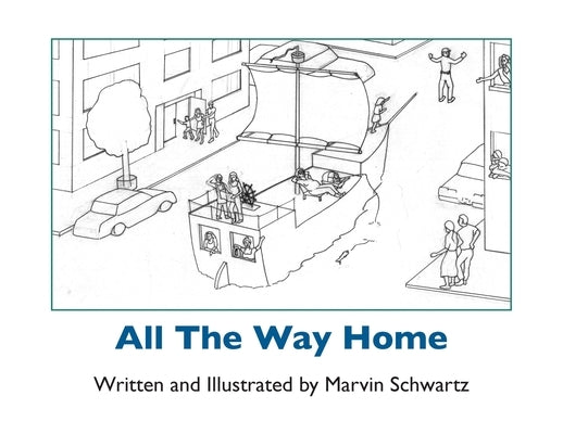 All The Way Home by Schwartz, Marvin