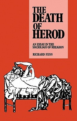 The Death of Herod by Fenn, Richard K.