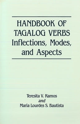 Handbook of Tagalog Verbs by Ramos, Teresita V.