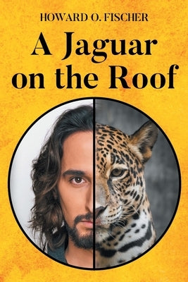 A Jaguar on the Roof by Fischer, Howard O.