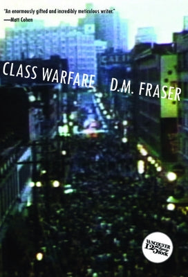 Class Warfare by Fraser, D. M.