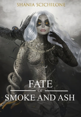A Fate of Smoke and Ash by Scichilone, Shania