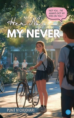 Her No, My Never by M. Chudhari, Punit