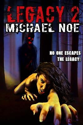 Legacy 2 by Noe, Michael