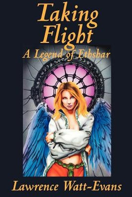 Taking Flight by Watt-Evans, Lawrence
