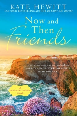 Now and Then Friends by Hewitt, Kate