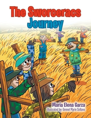 The Sworceracs Journey by Garza, Maria Elena