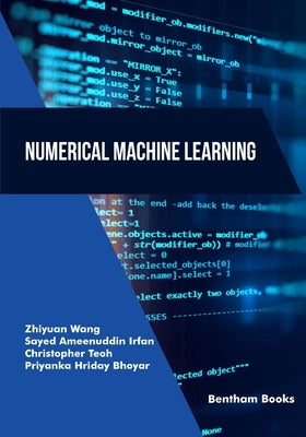 Numerical Machine Learning by Irfan, Sayed Ameenuddin