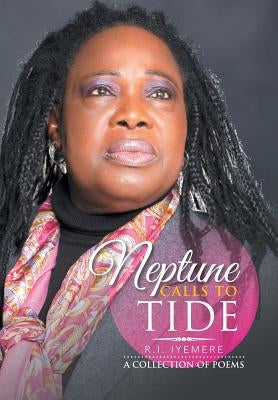 Neptune Calls to Tide by Iyemere, R. I.