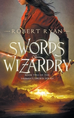 Swords of Wizardry by Ryan, Robert