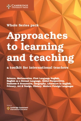 Approaches to Learning and Teaching Whole Series Pack (12 Titles): A Toolkit for International Teachers by Nrich