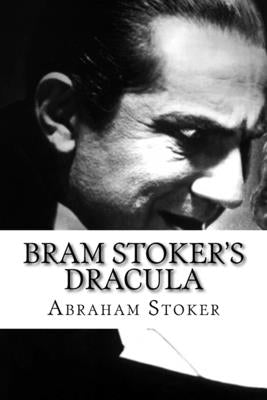 Bram Stoker's Dracula: Classic literature by Stoker, Abraham