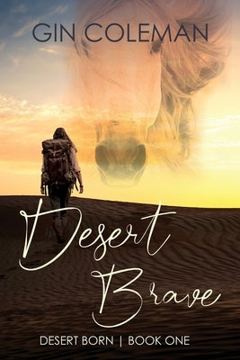 Desert Brave by Coleman, Gin