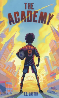 Academy by Layton, T. Z.