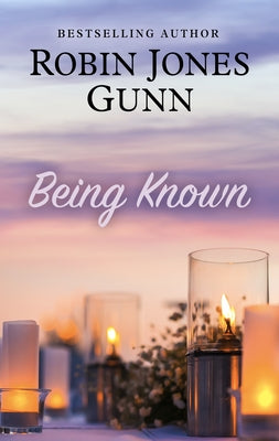 Being Known by Gunn, Robin Jones