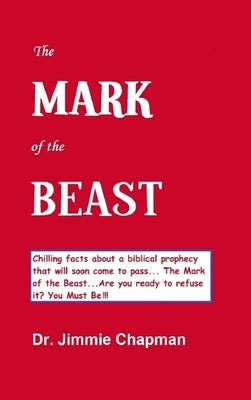 The Mark of the Beast by Chapman, Jimmie