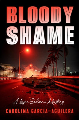 Bloody Shame by Garcia-Aguilera, Carolina