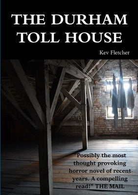 The Durham Toll House by Fletcher, Kev