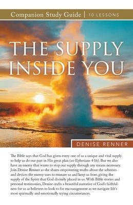 The Supply Inside of You Study Guide by Renner, Denise