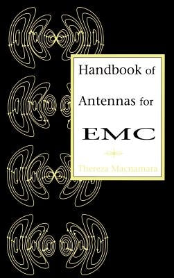 Handbook of Antennas for EMC by MacNamara, Thereza M.