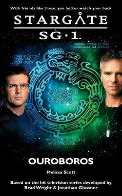 STARGATE SG-1 Ouroboros by Scott, Melissa