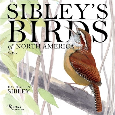 Sibley's Birds of America 2027 Wall Calendar by Sibley, David Allen