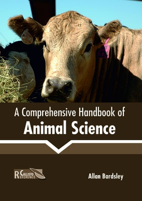 A Comprehensive Handbook of Animal Science by Bardsley, Allan