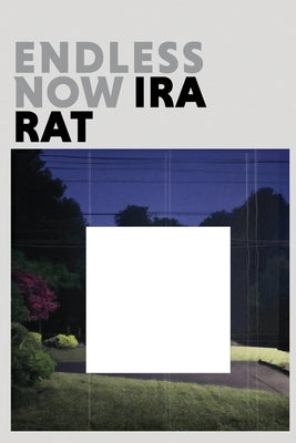 Endless Now (standard edition) by Rat, Ira