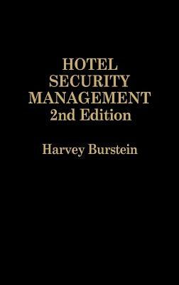 Hotel Security Management by Burstein, Harvey