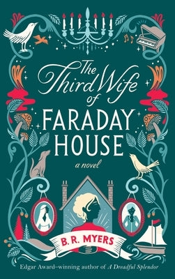 The Third Wife of Faraday House by Myers, B. R.