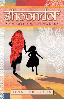 Shoondor: American Princess by Braun, Jennifer