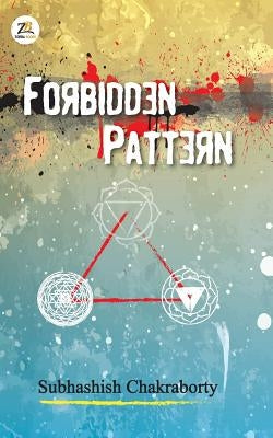 Forbidden Pattern by Chakroborty, Subhashish