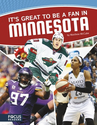 It's Great to Be a Fan in Minnesota by McCabe, Matthew