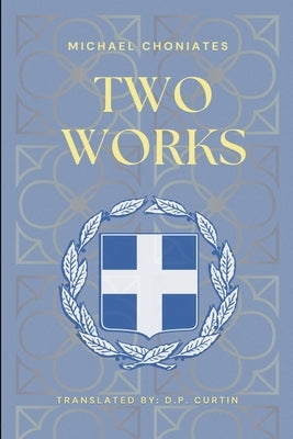 Two Works by Choniates, Michael