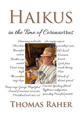 Haikus in the Time of Coronavirus by Raher, Thomas